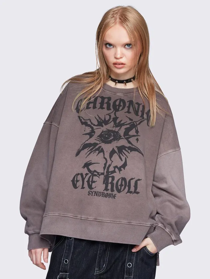 Chronic Eye Roll Sweatshirt Women Minga London Sweatshirts and Hoodies